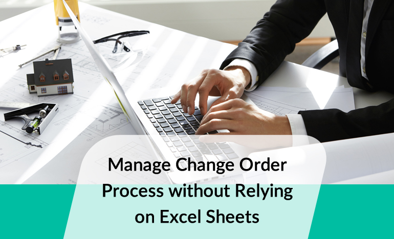 How to manage change order process in construction?
