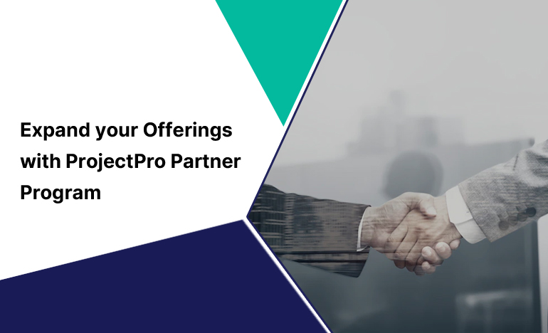 Partner with ProjectPro to Expand your Construction Offerings
