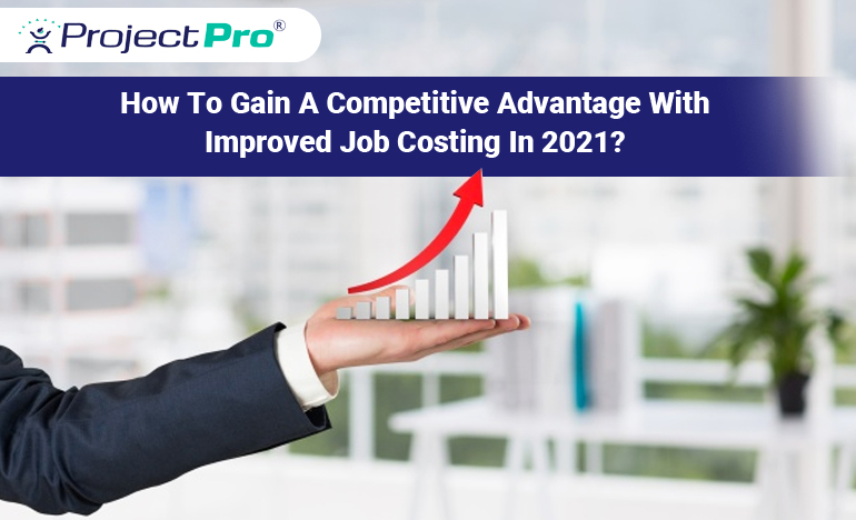 competitive-advantage-with-improved-job-costing