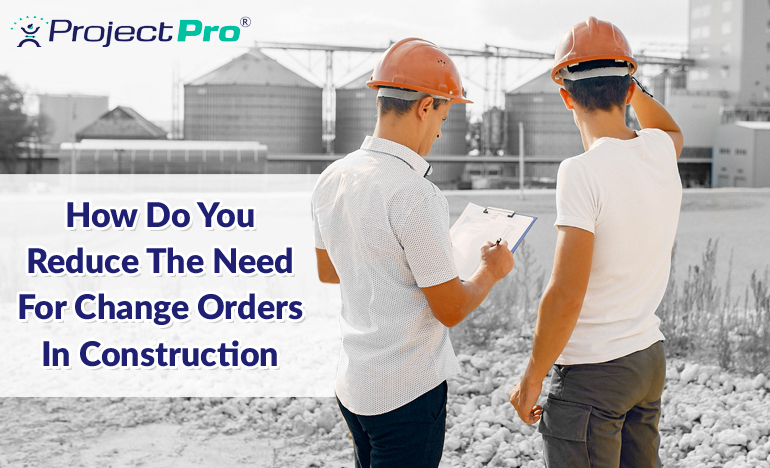 reduce-the-need-for-change-orders-in-construction