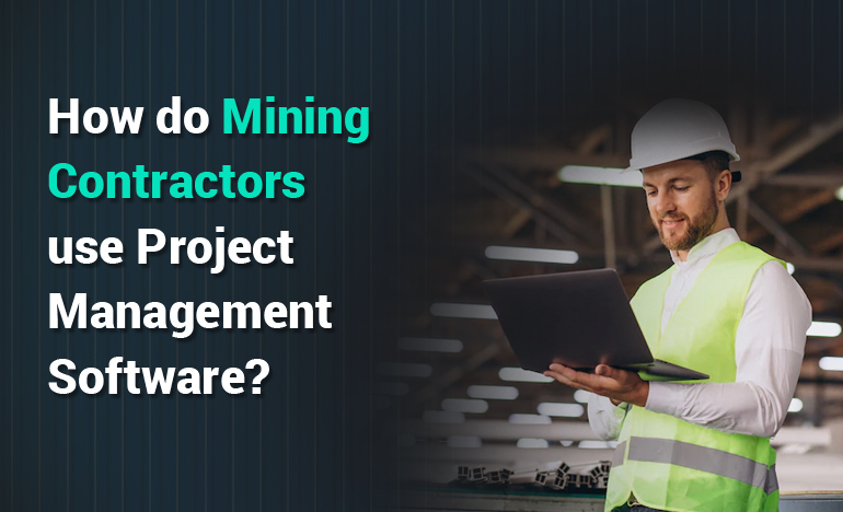project-management-software-for-mining-contractors