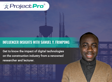 Interview with Samuel Y. Frimpong on Technological Change in Construction
